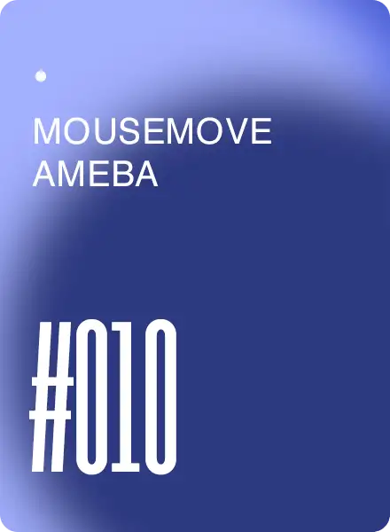 MOUSEMOVE AMEBA