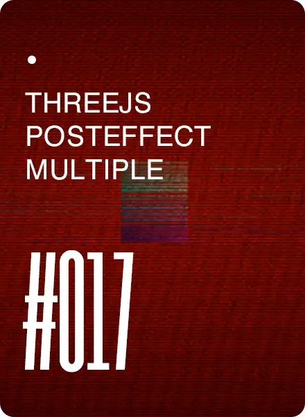 THREEJS POSTEFFECT MULTIPLE